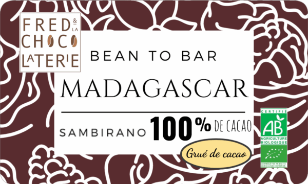 Madagascar 100% & Grué de cacao BIO (bean to bar)